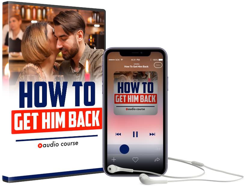 How To Get Him Back 